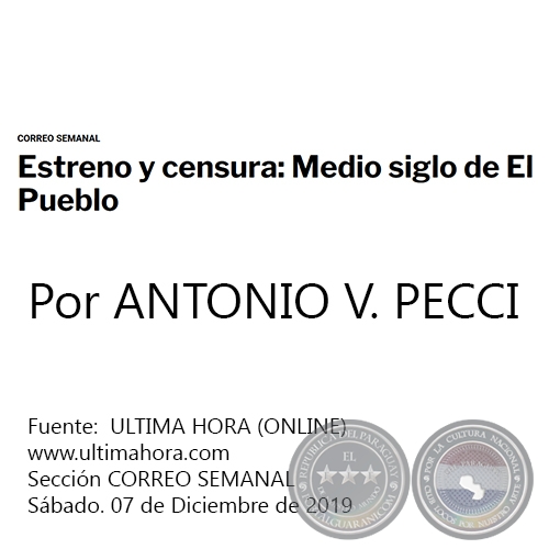 ESTRENO Y CENSURA: MEDIO SIGLO DE EL PUEBLO - Por ANTONIO V. PECCI - Sábado. 07 de Diciembre de 2019